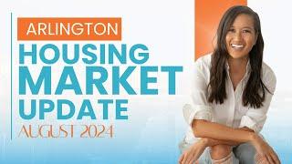 Sellers Rejoice! Arlington Home Prices Up 8% | August 2024 Market Insights