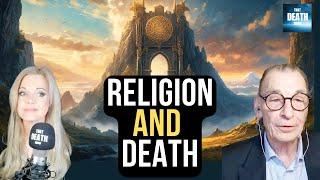 DEATH and RELIGION: How Religions Grapple with Mortality