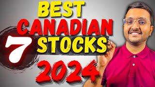 Best canadian stock to buy now 2024 | 7 Stocks