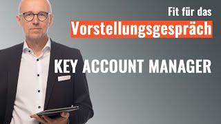 Fit im Vorstellungsgespräch Key Account Manager (m/w/d)