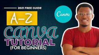 How To Use Canva For Beginners [Full canva tutorial for beginners In 2021]