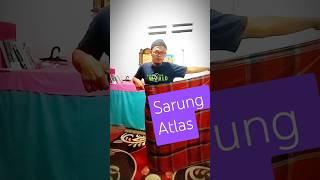 Sarung Atlas#sarungatlas #sarungan