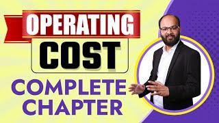 Operating Costing Complete Chapter | Costing Accounting | What is Operating Cost | CA Course | B.com