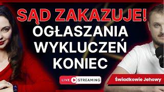 PRZEŁOMOWY WYROK! Sąd zakazuje ogłaszania wykluczeń bez zgody - co to oznacza dla Świadków Jehowy?