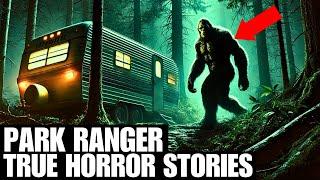 3 Hours Of TRUE Terrifying Park Ranger and Big Foot Horror Stories | Stories Sasquatch Scary | Vol.6