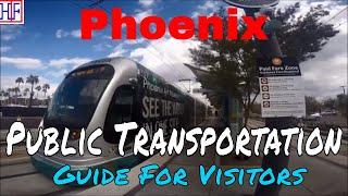 Phoenix, AZ | Phoenix Public Transportation Guide (TRAVEL GUIDE) | Episode# 4