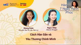 CÁCH HÀN GẮN VÀ YÊU THƯƠNG CHÍNH MÌNH | GIANG KATE - NGỌC DIỆP | HÀNH TRÌNH 7 NGÀY HẠNH PHÚC WOIA