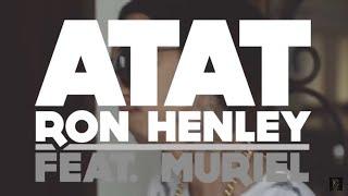 Ron Henley - Atat (Official Music Video) feat. Muriel