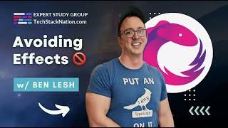 More on Avoiding Effects  w/ Ben Lesh, RxJS Team Lead 