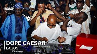 Dope Caesar | Boiler Room: Lagos