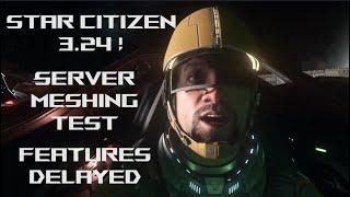 Star Citizen 3.24 Announced + Server Meshing TEST Happening Now