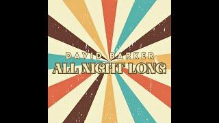 David Barker - All Night Long (Lyric Video)