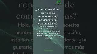 ¿Estás interesado en servicios de mantenimiento y reparación de computadoras? 