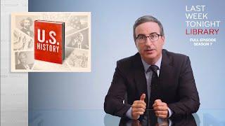 S7 E20: U.S. History & Covid Update: Last Week Tonight with John Oliver