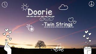 Doorie- Twin Strings (Lyrics Video)