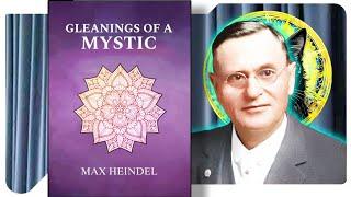 Gleanings of a Mystic - Max Heindel