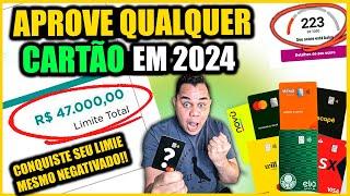 [ATUALIZADO 2024] Como CONSEGUIR Qualquer CARTÃO DE CRÉDITO em 2024 Mesmo com SCORE de 200