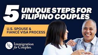 5 Unique Steps for Filipino Partners Going Through the U.S. Spouse & Fiancé Visa Process