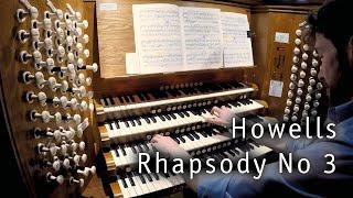 Howells: Rhapsody No 3 | John Challenger, Salisbury Cathedral