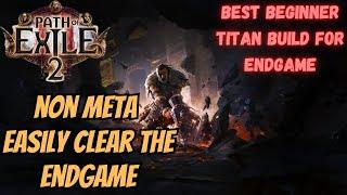 Pushing the Best Beginner Titan (Warrior) Build to Endgame | Pinnacle Bosses | POE 2