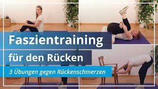 Faszientraining für den Rücken - 3 effektive Übungen gegen Rückenschmerzen