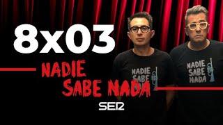 Nadie Sabe Nada 8x03 - Sonidos y miedos atávicos