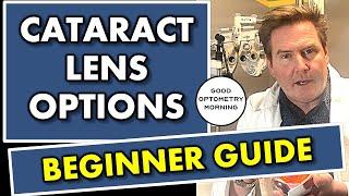 Cataract Surgery LENS OPTIONS: BEGINNER GUIDE REVIEW youtube eye doctor explains