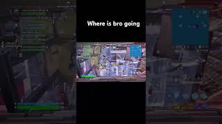 Where is bro going #fortnite #funny #gaming #fortnitememes #memes