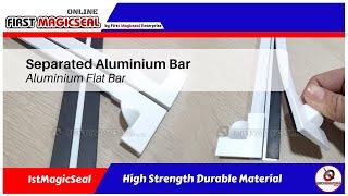 First Magicseal - Seperated Aluminium Bar 蚊网分隔加工