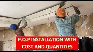 P.O.P / FALSE CEILING INSTALLATION WITH COST AND QUANTITIES _  Cost of Building in Ghana _ Ep 21