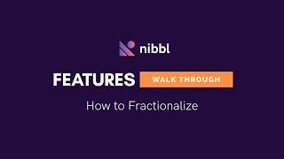 #1 Learn how to Fractionalize NFT(s) on Nibbl