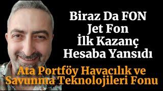 #Jet Fon İşleme Başladı İlk Kazancımızı Aldık Ata Portföy Havacılık ve Savunma Teknolojileri Fonu