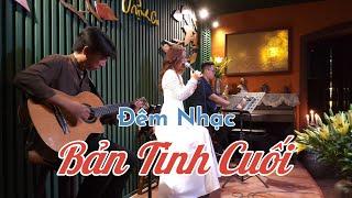 Đêm Nhạc [BẢN TÌNH CUỐI] Tình Khúc Bất Hủ Hoài Niệm Một Thời 60 - 70 -80