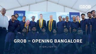 GROB – Opening Bangalore