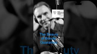 5-6-25 The Beauty of Bonds' Guarantee