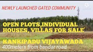 OPEN PLOTS /VILLAS /INDIVIDUAL HOUSES FOR SALE /KANKIPADU/ VIJAYAWADA(part-1)/.9440483810,8297765127