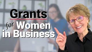 How to Apply for 7 Grants and Resources for Women Entrepreneurs!