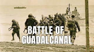 The Battle of Guadalcanal