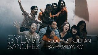 Sylvia Sanchez Vlog Ep. 12: KULITAN SA PAMILYA KO