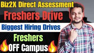 Big Hiring Update | Biz2X Sending Test | OFF Campus Drive For 2024 , 2023 Batch | Latest Freshers