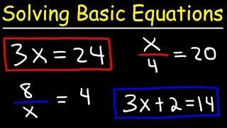 Algebra Basics - Solving Basic Equations - Quick Review!