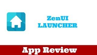 ZenUI Launcher | App Review