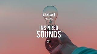 BLSSD Presents: Inspired Sounds 001