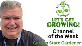 Channel of the Week | Garden State Gardener