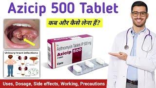 Azicip 500 tablet uses in hindi | Azithromycin tablets ip 500mg hindi | Azicip 500 | Azicip tablet |