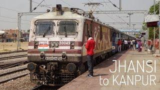 JHANSI To KANPUR | Intercity Express Journey | Indian Railways