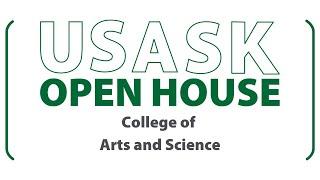 USask's Open House - College of Arts and Science