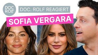 SOFIA VERGARA im SCHÖNHEITSWAHN – doc.rolf reagiert