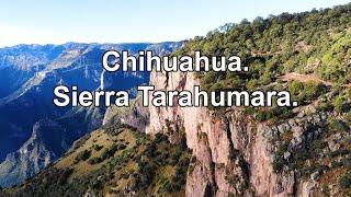 Sierra Tarahumara Chihuahua || Urique la barranca mas profunda.