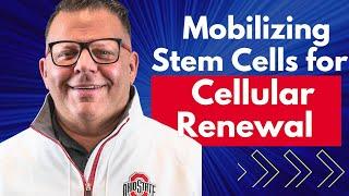 Mobilizing Stem Cells for Cellular Renewal  | Don Moxley Interview